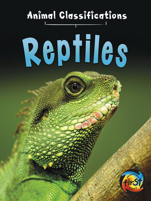 Title details for Reptiles by Angela Royston - Available